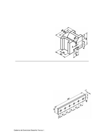 Caderno de Exercícios Desenho Técnico 1
 