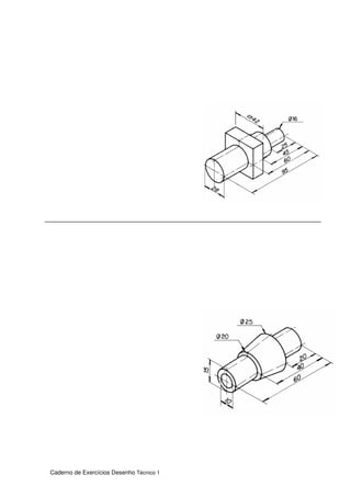 Caderno de Exercícios Desenho Técnico 1
 