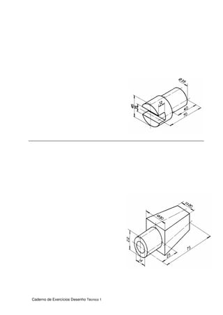 Caderno de Exercícios Desenho Técnico 1
 