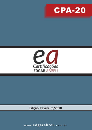 CPA-20
Edição: Fevereiro/2018
www.edgarabreu.com.br
 