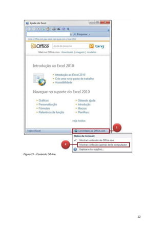 12 
Figura 21 - Conteúdo Off-line.  