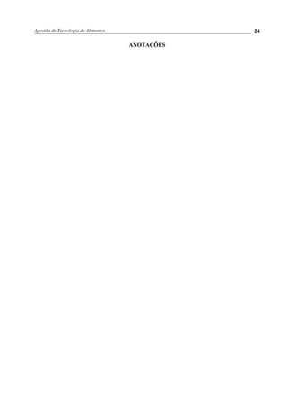 Apostila de Tecnologia de Alimentos
ANOTAÇÕES
24
 