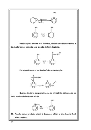 NO2

HNO3/H2SO4

+

NO2

NO2

NH2

3 H2/Pt
-2H2O

Depois que a anilina está formada, coloca-se nitrito de sódio e
ácido cl...