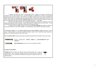 A abertura da garrafa de Vinho é uma operação óbvia e simples, mas pode-se transformar em 
verdadeira tortura se não se dispõe de um saca-rolhas adequado. É fundamental a escolha de um saca-rolhas 
que exija pouco esforço do usuário e seja eficiente na sua função essencial, que é tirar a rolha, sem danificá-la. 
Rolhas muito longas são arqueadas quase ao ponto de ruptura, é preciso muita prática para evitar que isso 
ocorra. Uma forma curiosa de desarrolhar Vinhos do Porto antigos é utilizar uma tenaz aquecida ao rubro, que 
corta o gargalo abaixo da rolha. Na prática, não deixa também de ser um saca-rolhas. 
Um bom saca-rolhas precisa ter uma extremidade pontiaguda, que permita a penetração na rolha em 
posição perfeitamente vertical, causando o menor dano possível. A espiral precisa ter, pelo menos, 7 cm de 
comprimento para prender com segurança as longas rolhas dos grandes Vinhos. 
A maioria dos saca-rolhasusa até hoje o velho sistema da haste helicoidal, que penetra na rolha. Para 
o bom funcionamento do saca-rolhas, a haste é o item fundamental, e deve obedecer dois pontos essenciais: 
•Ter um passo amplo, isto é, as voltas da espiral devem ser bem espaçadas e largas, lembrando o rabo do 
porco, e não curtas como as voltas de um parafuso. Quando o passo é curto a haste não abraça firmemente a 
cortiça e, ao ser puxada, esfarela a rolha e não a retira. 
•Ser revestida de teflon, material que permite um perfeito deslizamento da helicoidal no interior da cortiça. 
HASTE ADEQUADA: PASSO AMPLO E REVESTIMENTO DE 
TEFLON 
Haste inadequada: passo curto e sem revestimento de teflon 
Os Tipos De Saca-Rolhas 
•Modelo em “T”: em geral, esse tipo tem o passo da hélice muito curto, e exige um 
grande esforço. Não é à toa que o chamam “bate-coxa”, porque tem que se colocar a 
garrafa entre as coxas apertando-a firmemente. Ideal para os amigos da força e do 
contorcionismo. 
1 
 