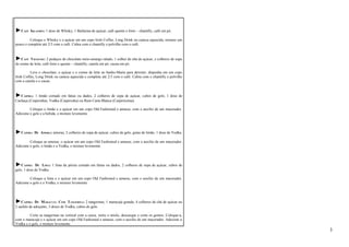 ►CAFÉ IRLANDÊS: 1 dose de Whisky, 1 Bailarina de açúcar, café quente e forte – chantilly, café em pó. 
Coloque o Whisky e o açúcar em um copo Irish Coffee, Long Drink ou caneca aquecida, misture um 
pouco e complete até 2/3 com o café. Cubra com o chantilly e polvilhe com o café. 
►CAFÉ VIENENSE: 2 pedaços de chocolate meio-amargo ralado, 1 colher de chá de açúcar, e colheres de sopa 
de creme de leite, café forte e quente – chantilly, canela em pó, cacau em pó. 
Leve o chocolate, o açúcar e o creme de leite ao banho-Maria para derreter, disponha em um copo 
Irish Coffee, Long Drink ou caneca aquecida e complete até 2/3 com o café. Cubra com o chantilly e polvilhe 
com a canela e o cacau. 
►CAIPIRA: 1 limão cortado em fatias ou dados, 2 colheres de sopa de açúcar, cubos de gelo, 1 dose de 
Cachaça (Caipirinha), Vodka (Caipiroska) ou Rum Carta Blanca (Caipiríssima). 
Coloque o limão e o açúcar em um copo Old Fashioned e amasse, com o auxílio de um macerador. 
Adicione o gelo e a bebida, e misture levemente. 
►CAIPIRA DE AMORA: amoras, 2 colheres de sopa de açúcar, cubos de gelo, gotas de limão, 1 dose de Vodka. 
Coloque as amoras, o açúcar em um copo Old Fashioned e amasse, com o auxílio de um macerador. 
Adicione o gelo, o limão e a Vodka, e misture levemente. 
►CAIPIRA DE LIMA: 1 lima da pérsia cortado em fatias ou dados, 2 colheres de sopa de açúcar, cubos de 
gelo, 1 dose de Vodka. 
Coloque a lima e o açúcar em um copo Old Fashioned e amasse, com o auxílio de um macerador. 
Adicione o gelo e a Vodka, e misture levemente. 
►CAIPIRA DE MARACUJÁ COM TANGERINA: 2 tangerinas, 1 maracujá grande, 4 colheres de chá de açúcar ou 
2 sachês de adoçante, 3 doses de Vodka, cubos de gelo. 
Corte as tangerinas na vertical com a casca, retire o miolo, descasque e corte os gomos. Coloque-a, 
com o maracujá e o açúcar em um copo Old Fashioned e amasse, com o auxílio de um macerador. Adicione a 
Vodka e o gelo, e misture levemente. 
3 
 