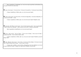 Bata os ingredientes no liquidificador, coe e sirva em um copo Long Drink ou Old fashioned com 
gelo picado. Polvilhe com a canela em pó. 
►CARUSO: cubos de gelo, 1/3 de dose de Gim, 1/3 de dose de Vermouth Dry, 1/3 de dose de Creme de Menta. 
Coloque os ingredientes no Shaker, agite, coe e sirva em um copo Coquetel. 
►CASSINO: cubos de gelo, 3/6 de dose de Gim, 1/6 de dose de Orange Bitter, 1/6 de dose de Maraschino, 1/6 
de dose de suco de limão – 1 cereja. 
Coloque os ingredientes no Shaker, agite, coe e sirva em um copo Coquetel. Mergulhe a cereja. 
►CHAMPANHOLA DE PÊSSEGO: cubos de gelo, 1 dose de Vinho Espumante gelado, 1 dose de guaraná gelado, 
1 colher de sopa de leite condensado, 1 colher de sopa de creme de leite, 1 pêssego em calda picado. 
Bata os ingredientes no liquidificador, coe e sirva em um copo Coquetel. 
►CHAPALA: cubos de gelo, 1 dose de Tequila, ½ dose de suco de laranja, ½ dose de suco de limão, 2 
Bailarinas de groselha – cascas torcidas de laranja e limão. 
Coloque os ingredientes no Shaker, agite, coe e sirva em um copo Coquetel. Mergulhe as cascas de 
laranja e limão. 
►CHERRY BLOSSOM: cubos de gelo, 1 dose de Gim, 1/3 de dose de Cherry Brandy, 2/3 de dose de suco de 
limão, 1 garrafa de água mineral com gás – 1 casca de limão em espiral. 
Coloque o gelo, as bebidas e o suco de limão no Mixing-Glass, mexa com a Bailarina, coe, sirva em 
um copo Long Drink com gelo, e complete com a água mineral. Mergulhe a casca de limão. 
4 
 