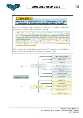 Patrick Meneghetti Cursos
Rua Venâncio Aires, 1795 – Edifício Princesa – Sala 63
55 3347.0485
3
CONCURSO UFSM 2015
 