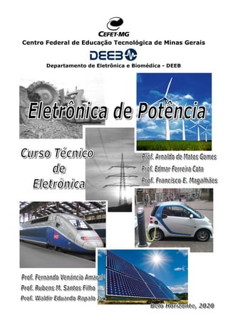 Centro Federal de Educação Tecnológica de Minas Gerais
Departamento de Eletrônica e Biomédica - DEEB
 