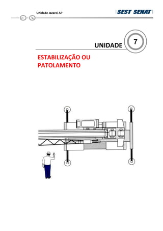 Unidade Jacareí-SP
7
UNIDADE
ESTABILIZAÇÃO OU
PATOLAMENTO
 