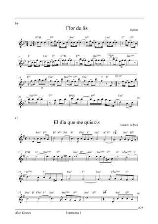 _________________________________________________________________________________
b)




c)




_____________________________________________________________________________ 227
Alan Gomes                      Harmonia 1
 