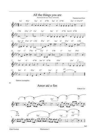 _________________________________________________________________________________




       Outros exemplos:
a)




_____________________________________________________________________________ 262
Alan Gomes                      Harmonia 1
 