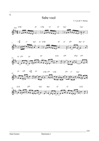 _________________________________________________________________________________
f)




_____________________________________________________________________________ 335
Alan Gomes                      Harmonia 1
 