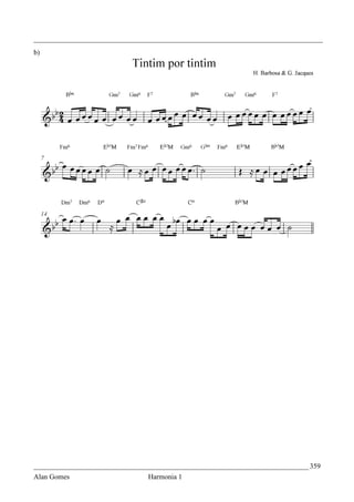 _________________________________________________________________________________
b)




_____________________________________________________________________________ 359
Alan Gomes                      Harmonia 1
 