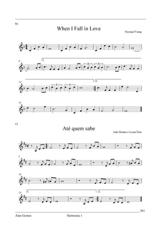 _________________________________________________________________________________
b)




c)




_____________________________________________________________________________ 361
Alan Gomes                      Harmonia 1
 