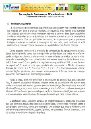 Formação de Professores Alfabetizadores - 2014 
Orientadora de Estudo: Eleúzia Lins da Silva 
 