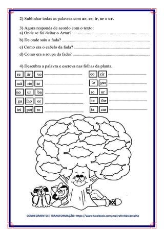 CONHECIMENTO E TRANSFORMAÇÃO: https://www.facebook.com/mayrafreitascarvalho
 