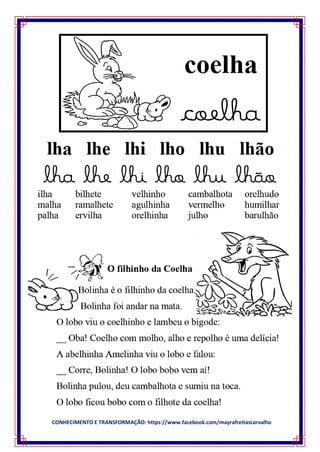 CONHECIMENTO E TRANSFORMAÇÃO: https://www.facebook.com/mayrafreitascarvalho
 