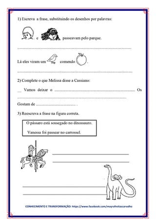 CONHECIMENTO E TRANSFORMAÇÃO: https://www.facebook.com/mayrafreitascarvalho
 