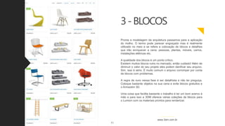 3-BLOCOS
Pronta a modelagem da arquitetura passamos para a aplicação
do molho. O termo pode parecer engraçado mas é realmente
utilizado no meio e se refere a colocação de blocos e detalhes
que irão enriquecer a cena: pessoas, plantas, móveis, carros,
instalações elétricas etc.
A qualidade dos blocos é um ponto crítico.
Existem muitos blocos ruins no mercado, então cuidado! Além de
diminuir o valor do seu projeto eles podem danificar seu arquivo.
Sim, isso é sério. É muito comum o arquivo corromper por conta
de blocos com problemas.
A regra de ouro nessa fase é ser detalhista e não ter preguiça.
Coloque bastante objetos na sua cena e evite blocos gratuitos e
o Armazém 3D.
Uma coisa que facilita bastante o trabalho é ter um bom acervo à
mão e para isso a 3DM oferece várias coleções de blocos para
o Lumion com os materiais prontos para renderizar.
11
www.3dm.com.br
 