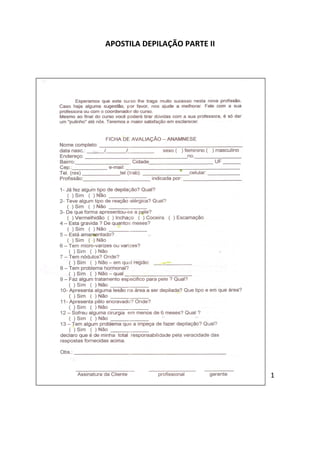 APOSTILA DEPILAÇÃO PARTE II




                              1
 