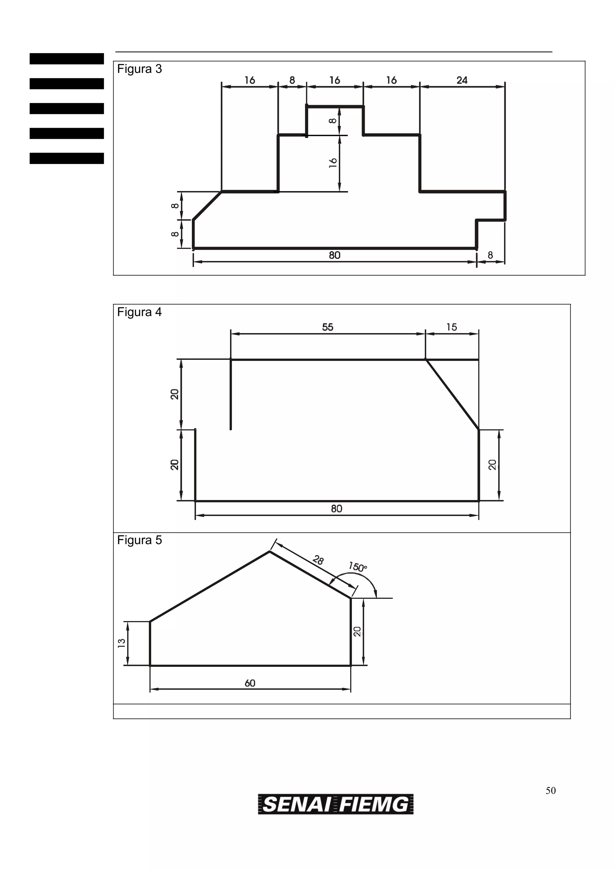 Figura 3

Figura 4

Figura 5

50

 