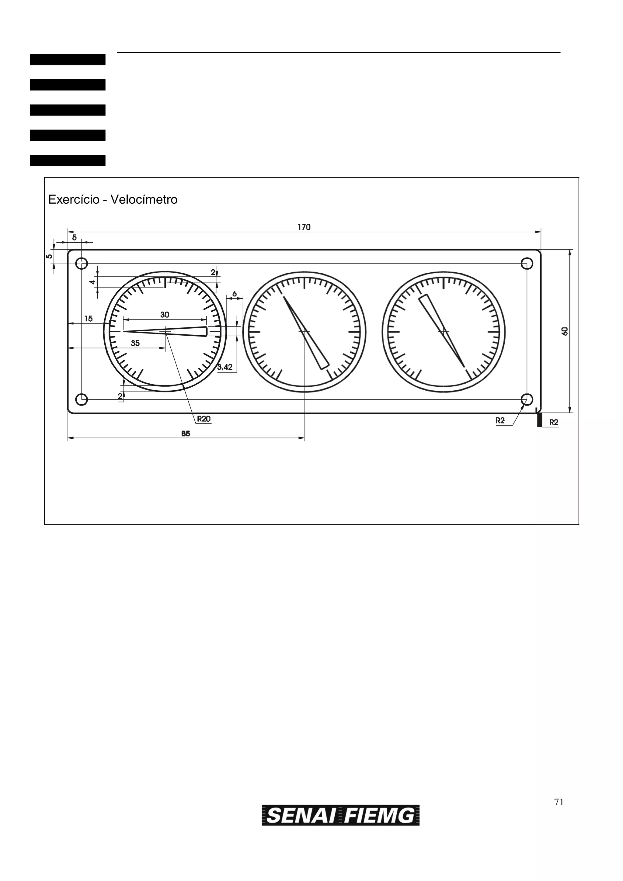 Exercício - Velocímetro

71

 