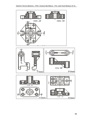 Desenho Técnico Mecânico – IFES –Campus São Mateus – Prof. João Paulo Barbosa, M. Sc. 
65 
 