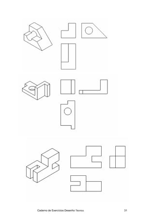 Caderno de Exercícios Desenho Técnico 31
 