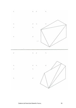 Caderno de Exercícios Desenho Técnico 35
 