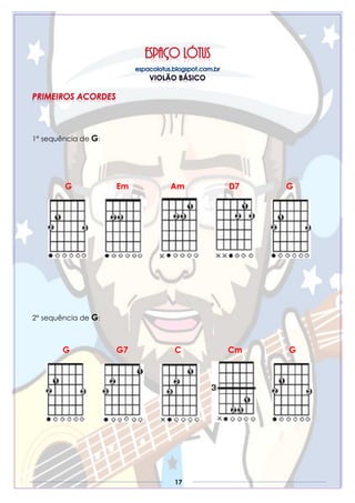 17
1° sequência de G:
G Em Am D7 G
2° sequência de G:
G G7 C Cm G
 