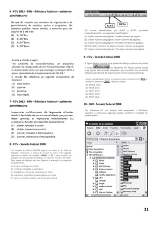 6 - FGV 2012 - FBN – Bibioteca Nacional assistente
                               Nacional–
administrativo




                                                     9 - FGV - Senado Federal 2008




7 - FGV 2012 - FBN – Bibioteca Nacional assistente
                               Nacional–
                                                     10 - FGV - Senado Federal 2008
administrativo




8 - FGV - Senado Federal 2008




                                                                                      21
 
