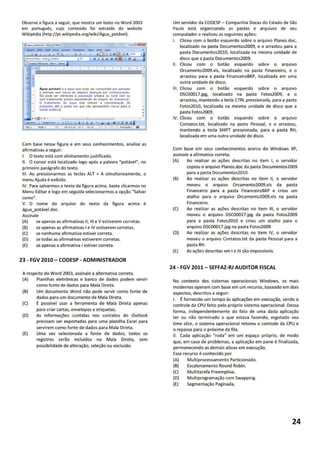 23 - FGV 2010 – CODESP - ADMINISTRADOR
                                         24 - FGV 2011 – SEFFAZ-RJ AUDITOR FISCAL




                                                                                    24
 