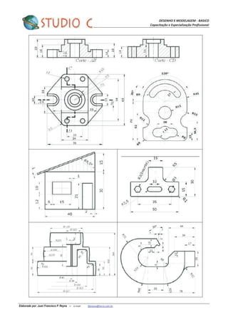 DESENHO E MODELAGEM - BASICO
Capacitação e Especialização Profissional
Elaborado por: Juan Francisco P. Reyna – e-mail: jfpreyna@terra.com.br
 