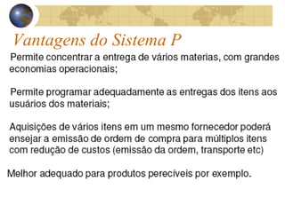 Vantagens do Sistema P
 