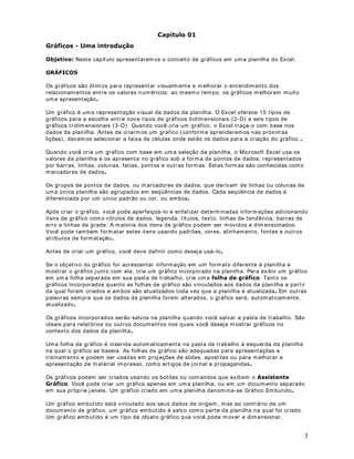 ([HUFtFLR Cr ie um a planilha com dados fict ícios e t est e as opções de form at ação para dat as.


                             DStWXOR 
)RUPDWDQGR 1~PHURV  2 FRPDQGR )RUPDWDU ! pOXODV  3DUWH 

2EMHWLYR Nest a lição aprender em os m ais algum as opções do com ando )RUPDWDU ! pOXODV

RPR IRUPDWDU GDWDV XWLOL]DQGR R FRPDQGR )RUPDWDU ! pOXODV

Consider e a planilha indicada na figura a VHJXLU :




                                                                                                   13
 