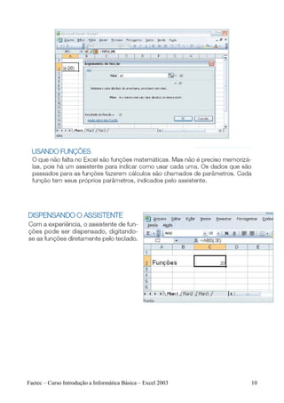 Faetec – Curso Introdução a Informática Básica – Excel 2003   10
 