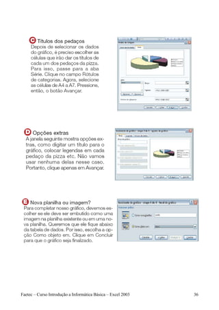 Faetec – Curso Introdução a Informática Básica – Excel 2003   36
 