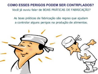 COMO ESSES PERIGOS PODEM SER CONTRPLADOS?
 