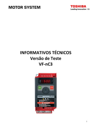 1 
INFORMATIVOS TÉCNICOS 
Versão de Teste 
VF-nC3 
 