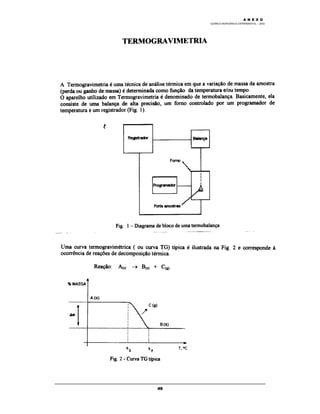 M Ó D U L O 4
QUÍMICA INORGÂNICA EXPERIMENTAL - 2003
49
A N E X O
 