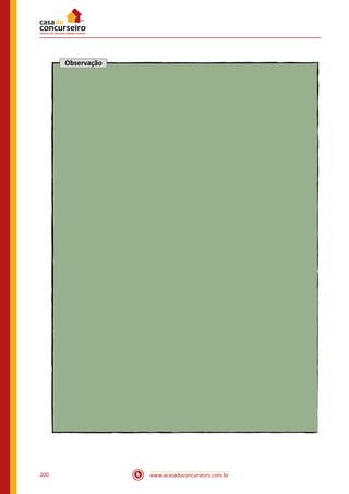 www.acasadoconcurseiro.com.br200
Observação
 