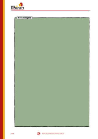 www.acasadoconcurseiro.com.br204
Considerações
 