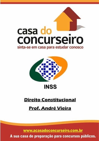Direito Constitucional
Prof. André Vieira
 
