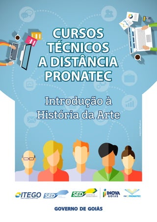 Instituto Tecnológico do Estado de Goiás
Introdução à
História da Arte
 