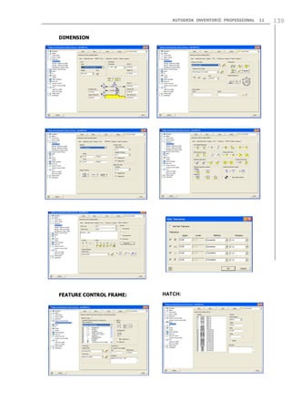 AUTODESK INVENTOR® PROFESSIONAL

DIMENSION

FEATURE CONTROL FRAME:

HATCH:

11

139

 