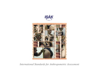 International Standards for Anthropometric Assessment
 