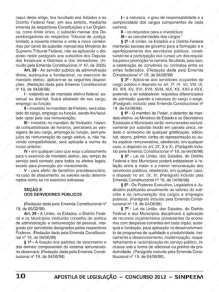 EE                                                       SI                     EE                                                   EE
                                                    NP                      EM                                                      NP                        EM                         NP                             EM
                                                  SI                      PE                               M                      SI                       NPE                         SI                            PE
                                                                         N                              EE                                               SI                                                     SI
                                                                                                                                                                                                                   N
                                                                       SI                           NP e ao                    M I - a natureza, o grau de responsabilidade e a   M                                                      SIN
                    caput desteEEM          artigo, fica facultado aos Estados                   S I                         E                                                 EE
                                                                                                                          PE                         M
                                      NP                         EM
                    Distrito Federal fixar, Eem seu âmbito, mediante IN complexidade dos cargos componentes de cada EM                            EE                       NP                          EM
                    emenda
                                     I
                                   Sàs respectivas Constituições e Lei Orgâni-S carreira; INP
                                                             P                          M                                                                               SI                          PE                       PE
                                                           N                          E                                                                                                           N
                    ca, Ecomo limite único,            SI o subsídio Emensal dosEM P                            De-
                                                                                                                                           S
                                                                                                                                     II - os requisitos para a investidura;                    SI                       S IN
                            M                                                   IN                         PE                                                   EM
                       PE
                    sembargadoresM respectivo S  E do                          Tribunal de IJustiça,     N                       E   III                   N PE
                                                                                                                                   EM - as peculiaridades dos Ecargos.”                M                                                  PE
                    IN
                  Slimitado a noventa inteirosMe vinte e cincoScentési- INP § 2º - A União, os Estados e o DistritoEEM
                                              PE                                                                                                        SI                        PE                                                    IN
                                         SI
                                            N                      E                           M                           Smanterão escolas de governo para a formação e o  SI
                                                                                                                                                                                N                          P Federal                  S
                                                                 PE
                    mos por cento do subsídio mensal dosEMinistros do
         EM Supremo Tribunal Federal, não se aplicando o dis- aperfeiçoamento dos servidores públicos, consti- EEM                              EM                                                     SIN
                                                            SI
                                                               N                         PE
     PE                         M                                                     IN                           EM                       PE                        M
SI
   N                postoEE                                                         S                             E
                            P neste parágrafo aos subsídios dos Deputa- tuindo-se a participação nos cursosMum dos requisi-             SI
                                                                                                                                          N
                                                                                                                                                                  PE
                                                                                                                                                                     E                                                   NP
                                                                                                              NP                                                                             E                         SI
                       SI
                          N
                    dos Estaduais EEM             e Distritais e dos Vereadores. (In-
                                                                              M                            SI               tos para a promoção na carreira,NPE
                                                                                                                                                             SI
                                                                                                                                                                N                       facultada, para isso,
                                                                           EE                                                    M                                                  SI                         EM
                                             INP
                    cluído pela Emenda Constitucional nº 47,M 2005)
                                                                     IN
                                                                         P                            de                    a Ecelebração de convênios ou contratos entre os
                                                                                                                            P E                                                                             PE                        EM
              EM                            S
                             Art. 38 - Ao servidor S                                            EE
                                                                    público da administração IN entes federados. (Redação dada pelaN Emenda PE       EM                                                  I
           PE                                                                                 P                         S                         PE                      EM                            S                       N
       IN           direta, autárquica e fundacional, noINexercício de
                                  M                         EM                          S                                   Constitucional nº 19, de E04/06/98)
                                                                                                                                             SIN                       P                                                      SI
     S                           E                         E                                                                                                                                      Mocupantes de
                              PE
                    mandato eletivo, aplicam-se as seguintes disposi-
                                                      NP                                                        EM                   § 3º - Aplica-seSIaos servidoresN                          E
                           IN (Redação dada pela Emenda Constitucional cargo público o disposto no art. NPE IV, VII, VIII,EM
                                                    SI                         EM                            PE                       M                                                   7º,
                    ções:S                                                  P E
                                                                                                        SI
                                                                                                           N
                                                                                                                                 PE
                                                                                                                                    E                                                  SI                          PE IX,                  SI
                    nº 19, de 04/06/98).      E M                     S  IN                                                 XII, XIII, XV, XVI, XVII, XVIII, XIX, XX, XXIISIN XXX,
                                                                                                                              IN                         E M                                                    e
               EM                                                                                                           S                           E
                                          PE
                             I - tratando-se de mandato eletivoEM                               federal, es-                podendo a leiP estabelecerEEM                      requisitos diferenciados EM
            PE tadual ouIN            S distrital, ficará afastado de seu cargo,M de admissão quando a Inatureza do cargo o exigir. PE
                                                                                            E                                                     SIN                      P
      SI
         N                                                     E M                        P                                                                              N                           EM
                    emprego ou função;N                    PE                        S IN                         P EE      (Parágrafo incluído pela                   S Emenda Constitucional nºIN
                                                                                                                                                                                                N  PE                       S
                             EM                       SI                                                       IN                        M                                                   SI
                          PEII - investido no mandato de Prefeito, será S                                    afas-          19, deE04/06/98) EM
                                                                                                                                      E
                     SI
                       N                                                    EM                                                    NP                          E                                                    EM
                    tado do cargo,EM             emprego ou função, sendo-lhe facul-
                                                                         PE                           M                                                  INP
                                                                                                                                SI § 4º - O membro de Poder, o detentor de man-    EM                          PE                      EM
                                            PE
              M tado optar Ipela sua remuneração;                  SI
                                                                      N                           EE                                                                            PE
                                                                                                                            dato eletivo, osSMinistros deNEstado e os Secretários                          SI
                                                                                                                                                                                                              N
                                                                                                                                                                                                                                    PE
             E                            N                                                  NP
                             III - investido no mandato de Vereador, haven-EEM Estaduais EMMunicipais serão remunerados exclusi- SIN                                       SI
         PE                            S                                                  SI                                                  E
                                                                                                                                                e
    SI
      N                                                    EM
                    do compatibilidade de horários, perceberá as van-                                             NP        vamentePpor subsídioM                     fixado em parcela única, ve-EM
                    tagens                             PE
                              EMde seu cargo, emprego ouMfunção, sem pre- dado oIN                              SI                      S acréscimo de            E                            PE
                                                                                                                                                                   E qualquer gratificação, adicio-                    EM
                        N PE                       SI
                                                     N                           E
                                                                              PE eletivo, e, não ha- nal, abono, prêmio,Pverba de representação ou Eou-       N                           SI
                                                                                                                                                                                            N
                                                                                                                                                                                                                    P
                     SI
                    juízo da remuneração do cargo
                                                                         SI
                                                                            N                          M                          M                        SI                                                   SI
                                                                                                                                                                                                                   N                       EE
                                                                                                     EE                        EE espécie remuneratória, obedecido, em qualquer                                                        NP
                    vendo compatibilidade, será aplicada a Pnorma do
                                            EM                                                                             Ntra
                                                                                                                             P                                                  EM                                                   SI
            EM inciso anterior;         PE                        M                          SI
                                                                                               N                         SI caso, o disposto no art. 37,EX e XI. (Parágrafo inclu-
                                                                                                                                                   EM                        P                           M
         PE                          IN                        EE                                                                               PE                      SI
                                                                                                                                                                          N                           EE
     IN                      IV -Sem qualquer P           Ncaso que exija o afastamento ído pelaSEmenda Constitucional nº 19,Pde 04/06/98)EM
                                                                                                                   M                        IN                                                    N
   S                                                     I
                    paraMo exercício deSmandato eletivo, seu tempoE de            EM
                                                                                                                  E
                                                                                                                                     § 5º - Lei da União, dos Estados, do Distrito             SI                        PE
                          E                                                                                INP
                                                                               PE os efeitos Slegais, Federal e dos Municípios poderá estabelecer aIN           EM                                                   S re-
                     NP
                        E
                    serviço será contado para todos
                                                  M                       SI
                                                                            N                                                     EM                         PE                        M                                                    N
                  S                            EE
                   Iexceto para promoção por merecimento;
                                              P                                                                                PE entre a maior e a menor remuneração dos
                                                                                                                            lação                       S IN                      PEE                                                    SI
                                           N                                                     EM                         IN                                                  N                          EM
                             V - para efeito de Ebenefício prevideasnciário, S servidores públicos, obedecido, em qualquer caso, EM
                                         SI                       M                          PE                                                                              SI                         PE
        EM no caso de afastamento, os valoresSserão determi- o dispostoEM art. 37, XI. (ParágrafoSIincluído pela PE
                                                               E                         IN                                                   E no                                                   N
  N  PE                         M                        I NP
                               Ecomo se no exercício estivesse.                                                   EE
                                                                                                                     M
                                                                                                                                          NPConstitucional nº 19, de 04/06/98)
                                                                                                                                                                     EM                                                    SI
                                                                                                                                                                                                                             N
 I                  nados                              S                                                                    Emenda     SI                         PE
                            PE                                                   M                            NP
                       SI
                         N                                                    EE                           SI                                                   N
                                                                                                                                     § 6º - Os Poderes Executivo, Legislativo Ee Ju-
                                                                                                                                                             SI                           M                         M
                                                 M                        NP                                                                                                           EE
                             SEÇÃO IIE                                   I                                                  diciário publicarão anualmente os valoresNPE sub-
                                                                                                                               EM                                                    P                         do
                                             PE                        S                           M                        PE                                                  SIN                        SI
                                                                                                                                                                                                                                       M
              EM             DOS SIN    SERVIDORES PÚBLICOS PEE                                                          IN sídio e da PEE        remuneração dos cargos e empregos PEE
                                                                                                                                                      M
          PE                                                    EM                          N                           S públicos. (Parágrafo incluído pela Emenda Consti- IN
       IN                                                    PE                         SI                                                  SI
                                                                                                                                               N                        M                          EM                         S
     S                       (Redação dadaIN
                               M                       S  pela Emenda ConstitucionalM                              nº       tucional nº 19, de 04/06/98)            PEE                         PE
                            EE
                    18, Pde 05/02/98)                                            M                             EE                                                IN                        SI
                                                                                                                                                                                             N                        EM
                      IN Art. 39 - AEM                                        EE                          NP                        E§ 7º - Lei da SUnião, dos Estados, do Distrito
                                                                                                                                     M
                                                                                                                                                                                                                   PE
                     S                                                      P
                                                   União, os Estados, o Distrito Fede-
                                                                          N                             SI                        E
                                                                                                                            Federal e dos Municípios disciplinará a aplicação
                                                                                                                                 P                                                                               N                         SI
                                              PE                      SI                                                      IN                                                  EM                          SI
                    ral e os Municípios instituirão conselho de política
                                         SI
                                            N                                                                               de                        EM
                                                                                                                            S recursos orçamentários PE                        provenientes da econo-                               M
                                                                                              EM
           EM de administração e remuneração dePpessoal, inte- mia com despesas correntes em cada órgão, autar- PEE                                PE                       N
       P E                                                    E M                           E                         M                        IN                         SI                         EM
     N                          EM                           E
                    grado Epor servidores Pdesignados pelos respectivos              SI
                                                                                        N                          EE                         S
                                                                                                                            quia e fundação, paraM                                                PE
                                                                                                                                                                      aplicação no desenvolvimen-IN
  SI                         P (RedaçãoIN             S dada pela Emenda Constitucio- to deM                    NP                                                 E                         S IN                          S
                    Poderes.
                        S IN                                                                                 SI                     E
                                                                                                                                       programas de Equalidade e produtividade, trei-
                                                                                                                                                                P
                    nal nº 19, de 04/06/98)                                 EM                                                   PE                        SI
                                                                                                                                                             N
                                                                                                                            namento e desenvolvimento, modernização, reapa-                                        EM
                 M                             EM                       PE                            M                        N                                                   EM                          PE                      EM
               EE            § 1º - APE       fixação dos padrões de vencimento e
                                                                   SI
                                                                      N
                                                                                                PE
                                                                                                    E                       SI
                                                                                                                            relhamento eM              racionalizaçãoPE serviço público, in-
                                                                                                                                                                                  do                       SI
                                                                                                                                                                                                             N
                                                                                                                                                                                                                                    PE
                                         N                                                                                                                                    N
          NP dos demais componentes do sistemaIN
                                       SI                                                                                                           E
                                                                                          S remunerató- clusive sob Ea forma de adicional ou prêmio de pro- SI             SI                                                    N
        SI          rio observará: (Redação                  M dada pela Emenda Consti-                             EM dutividade.P(Parágrafo incluído pela Emenda Cons-
                                                                                                                                             IN                                                     M
                               M                         EE                                                      PE                        S                         M                           EE
                    tucional nº 19, deINP
                            EE                        04/06/98)                  EM                           IN            titucional nº 19, de PEE            04/06/98).                  NP                         EM
                        NP                         S                          PE                            S                       EM                        N                          SI                         PE
                     SI                                                  SI
                                                                           N                                                    PE                         SI                                                   SI
                                                                                                                                                                                                                  N
                                                                                                                                                                                                                                         EM
                                            EM                                                   E M                        SIN                                                 EM                                                    PE
                                          E                                                     E                                                    M                       PE                                                  SI
                                                                                                                                                                                                                                   N
                                    I NP                       EEM                        INP                          M                        PEE                      IN                          EE
                                                                                                                                                                                                         M
                  10               S
                                                       SI
                                                             P                          S
                                                          NAPOSTILA DE LEGISLAÇÃO – CONCURSO 2012 – SINPEEM       PE
                                                                                                                     E
                                                                                                                                           SI
                                                                                                                                              N                         S
                                                                                                                                                                                               SI
                                                                                                                                                                                                  NP
                                                                                                               IN                                                                                                       EM
                          EM                                                    M                            S                                                  EM                                                    PE
                      PE                          M                          EE                                                   EM                        PE                         M                           N
                   IN                          EE                      INP                            EM                       PE                         IN                       EE                            SI
 