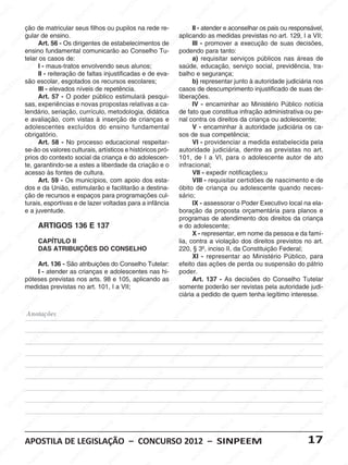 EM                           EE                                                  EM                                                                                      EE
   EM                           EM                                                    NP                       EM                         PE                                                                                     NP
                              PE                         PE                         SI                       PE                                                            E M                                                SI
 PE                          N                        SI
                                                        N                                                                              SI
                                                                                                                                         N
                                                                                                                                                                       PE
N                          SI                                                                             SI
                                                                                                            N                                                        N
                    ção de matricular seus filhos EEM pupilos na rede re-   ou                                                                                     SI                                                  EM
                    E M                          M                        P                                                     EM II - atender e aconselhar osM                           pais ou responsável,
                                                                                                                                                                                        E no art. 129, PIEa VII;
               PEgular de ensino.             EE                        N                         EM                         aplicando as medidas previstas
                                                                                                                            PE                            EM                           E                        IN
            IN                                                       SI
                                          NP Os dirigentes de estabelecimentos de SIN          PE                                                     PE
                                                                                                                                      III - promover a execução                    NP de suas S                decisões,
          S                  Art. 56 - S I
                                                                                           SI
                                                                                              N                                                    N                             SI
                    ensino fundamental comunicarão ao Conselho Tu-                                                           podendo para tanto: SI                                                   EM
    M                                                        EM
 EE                 telarEos casos de: NPE
                              EM                                                   M                         E M                                                        EM
                                                                                                                                      a)Mrequisitar serviços públicos nas áreas Ede               PE                         M
                          P I - maus-tratos envolvendoEseus alunos; PE
                                                     SI                        P
                                                                                  E
                                                                                                                             saúde,   EE educação,NPE               serviço social,
                                                                                                                                                                                                N
                                                                                                                                                                                              SI previdência,PEtra-
                      SI
                        N
                                                                          SI
                                                                            N                         IN                          NP                            SI                                                  SI
                                                                                                                                                                                                                       N
                             II - reiteração de faltas injustificadas eSde eva-
                                             M                                                                                 SI
                                                                                                                             balho e segurança;                                        M
                                            E                                                                                                                                       EE                                                  M
                                         PE
           EM são escolar, esgotados Eos recursos escolares;       M                          M                          M            b) representar junto àPautoridade judiciária nos PEE
                                                                                                                                                      EM                                                    M
       PE                             IN                        E
                             III -Selevados níveis de repetência.                          EE                         EE casos de descumprimento injustificadoEde suas de- IN
                                                                                                                                                  PE                         SI
                                                                                                                                                                                N                          E
    IN                                                                                 NP
                                                             NP público estimulará pesqui- liberações.           NP                           IN                                                     NP                         S
  S                          Art. 57 - O poder            SI                        SI                         SI                            S                                                     SI
                          EM
                    sas, experiências e novas propostas relativas a ca-                                                                                             EM
                                                                                                                                      IV - encaminhar ao Ministério Público notícia                                       M
                       PE                         M                                                   E  M                         EM                            PE                       EM                           EE
                   Ilendário, seriação, currículo,EM
                     N                         EE                           metodologia, Edidática                           deEfato que constitua infração Eadministrativa P pe-
                                                                                                                                P                            IN                                                       ou                  EM
                 S                            P                          E                       NP
                    e avaliação, com vistas Ià Pinserção deSIcrianças e SInal contra os direitos da criança ou adolescente;
                                           IN                        N
                                                                                                                             N                              S
                                                                                                                                                                                    IN
                                                                                                                                                                                       P                        SI
                                                                                                                                                                                                                   N
                                                                                                                                                                                                                                        PE
                                         S                         S                                                                                                              S                                                  IN
       EM adolescentes excluídos do ensino fundamental                                                                                V - encaminhar à autoridade judiciária os ca- S
                                                                                                                                                  EM
    PE              obrigatório. M                                                     EM                         EM sos de NPE competência;                               M                          EM
 IN                           EE                         EM                         PE                        PE                           Isua                         EE                        PE                         EM
                          N PArt. 58 - NoPE                                      IN
                                                        processo educacional respeitar-
                                                                               S                         SIN                             S
                                                                                                                                      VI - providenciar a medida SINNP                        estabelecida NPE           pela
                       SI                        SI
                                                   N
                    se-ão os valores culturais, artísticos e históricos pró-                                                                                     SI
                                                                                                                             autoridade judiciária, dentre as previstas no art.                                       SI
                                                                         M                                                    EEM                                                                                                        M
                                                                   da E
             EM prios do contexto social NPE criança e doEadolescen- INP                        EM                           101, de I a VI, para o adolescente autor de ato
                                                                                                                                                       EM                          EE
                                                                                                                                                                                      M
                                                                                                                                                                                                             EM                        EE
                                         M
         PE te, garantindo-se a estes a liberdade Ida criação e o S infracional;PE
                                        E                       SI                          NP                                                                                 NP                         PE                        NP
      IN                            PE                                                   S                                                       N
                                                                                                                                                Iexpedir notificações;u      SI                         IN                       SI
    S               acessoNàs fontes de cultura.                                                                                      VII -S                                                          S
                               SI                         M                                                    M
                             Art. 59 - Os EE            municípios, com apoio dos Pesta-
                                                                                  M                         EE                        VIII - requisitar certidões deM                           nascimento e M            E de
                                                     P
                                                  Nestimularão NPE
                                                                                E
                                                                                                       IN
                                                                                                                                      M                            EM
                                                                                                                                   EE de criança Eou adolescente quando neces-              EE                         PE
                    dos e da União,
                     EM                         SI                          e facilitarão a S        destina-                óbito
                                                                                                                                 P                             P                          P                          N                       SI
                  Eção de recursos e espaços SI                          para programações cul- S                             IN
                                                                                                                             sário;                         IN                         IN                          SI
              NP                                                                                                                                          S                           S
                                                                                                                                                                                                                                      M
           SI turais, esportivas e de lazer voltadas para a infância
                                         EM                                                   EM                                      IX - assessorar o Poder Executivo local na ela- EE
                                     PE                         EM                        PE                         M boração EM proposta orçamentária para planos e NP      EM                         EM
                    e a juventude.
                                SI
                                  N                          PE                       SI
                                                                                         N                        EE                           da                          PE                         PE                      SI
 EM                                                     S IN                                                 NP              programas      PE de atendimento dos direitos da criança
                                                                                                                                                                       IN                       S IN
                                                                                                           SI                           IN                            S
                         M
                      EE ARTIGOS 136 E 137EM                                                                                 e do Sadolescente;                                                                        EM
                    P                          EM                        P E                        M                                 X - representar,        EM em nomeEM pessoa e da famí-                        PE                   EM
              SI
                N                           PE                       SI
                                                                        N                       EE                          EM                            PE                         PE da                        N
                                                                                                                                                                                                               SI no art.              PE
                                       SI
                             CAPÍTULO II  N                                                   NP                        PE lia, contra a IN                                        N
                                                                                                                                                     S violação dosSIdireitos previstos                                           SI
                                                                                                                                                                                                                                     N
     E M                     DAS ATRIBUIÇÕES DO CONSELHO      M                            SI                       S IN 220, § 3º, inciso II, da Constituição Federal;                                M
    E                                                      EE                                                                                M                                                        E
NP                             M                                                                                                      XIEE- representarMao MinistérioE Público, para
                            EE                          NP                        EM
                                                                                                         EM
                                                                                                                                        P                             EE                        NP                         EM
                        N                            SI
                          P Art. 136 - São atribuições PE Conselho Tutelar: efeito das ações de perda ou suspensão do pátrio
                                                                               do                                                    IN                           N P                        SI                          PE
                      SI I - atender as crianças SINadolescentesPE hi- poder.
                                                                          e
                                                                                                                                   S                           SI                                                   SI
                                                                                                                                                                                                                      N                     SIN
                                                                                                   IN nas
                                            EM                                                   S                         EM Art. 137 - As decisões do Conselho Tutelar M           EM
          EM póteses previstas nos arts. 98 e 105, aplicando as PE
                                         PE                        M                                                                                 EM                           PE                       EM
         E          medidas IN                                   E
                                    S previstas no PE 101, I a VII;
                                                              art.                                                   N somente NPE             poderão ser revistas pela autoridade judi- PEE
                                                                                                                                                                             SI
                                                                                                                                                                                N
                                                                                                                                                                                                        PE
     NP                                                                                  EM                        SI
  SI                                                      SI
                                                            N                        PE                                      ciária a SI     pedido de quem tenha legítimo interesse.SIN          SI
                                                                                                                                                                                                     N
                          EM                                                    S IN                      E M                                                       E M
                       PE                        EM                                                   PE                         EE
                                                                                                                                    M                            PE                      EM                           M                       E
                     N
                 SI Anotações PE                                        M                         SI
                                                                                                    N
                                                                                                                             N P                            SI
                                                                                                                                                              N
                                                                                                                                                                                       PE                          EE                      PE
                                         SI
                                            N                       PE
                                                                      E                                                   SI                                                      SI
                                                                                                                                                                                     N                        NP                      SI
                                                                                                                                                                                                                                         N
                                                                 N                          M                                                                                                               SI
       EM                                                      SI                          E                                                     EM
    PE                           M                                                      PE                       EM                           PE                           M                                                   EM
 IN                           EE                                                   SI
                                                                                     N                        PE                         SIN                            EE                        EM                        NPE
                         NP                           EM                                                 SI
                                                                                                           N                                                        NP                         PE                        SI
                       SI                         PE                       E M                                                                                   SI                       S IN
                                             SI
                                                N
                                                                        PE                                                     EM                                                                                 EM
             EM                                                       N                        EE
                                                                                                 M                          PE                         EM                                                    PE                         EM
                                                                   SI                                                    IN                         PE                            M                                                  PE
         PE                                                                                 NP                         S
                                                                                                                                                                              PE
                                                                                                                                                                                E                        SI
                                                                                                                                                                                                            N
                                                                                                                                                                                                                                 SI
                                                                                                                                                                                                                                   N
    S IN                          EEM                        M                           SI                                                   SIN
                                                            E                                                                                                             IN
                             NP                          PE                                                   EM                                                         S                       EM
                          SI                         IN                         EM                        PE                          M                                                       PE                          EM
                                                    S                        PE                        IN                          EE                           M                          N                           PE                   SI
                                                                           N                         S                           P                             E                         SI                       SI
                                                                                                                                                                                                                     N
                 M
                                            EM                          SI                                                    IN                           PE
              EE                                                                                                            S                           N
         NP                              PE                                                   EM                                                      SI                          EM                                                 EM
       SI
                                    SI N                       E M                        P E                        M                                                         PE                        EM                       PE
                                                             PE                       SI
                                                                                        N                        EE                                                       SI
                                                                                                                                                                            N                         PE                      SI
                                                                                                                                                                                                                                N
                                                          IN                                                 NP                            EM                                                     IN
M                          EM                           S                                                 SI                           PE                                                       S
                        PE                                                   EM                                                    IN                            EM                                                    EM
                     IN                        EM                        PE
                                                                                                                                  S                           PE                        EM                          PE
                  S
                                            PE                         N                        EE
                                                                                                   M
                                                                                                                                                         SI
                                                                                                                                                           N                         PE                          N                       EM
          M APOSTILA DE LEGISLAÇÃO –NPCONCURSO 2012 – SINPEEM        SI                                                                                                            N                           SI17                   PE
                                       SI
                                          N                                                                             EM                                                      SI                                                SI
                                                                                                                                                                                                                                     N
      PEE                                                     M                            SI                        PE                        E M                                                     M
                                                                                                                  N                         PE                                                      EE
 SI
   N                           M                           EE                                                  SI                                                        M
                            EE                         NP                         EM                                                   S IN                           EE                        NP                        EE
                                                                                                                                                                                                                             M
                          P                           I                         E                                                                                   P                        SI
 
