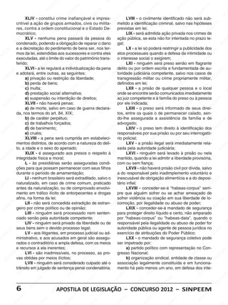 EE                                                        SI                     EE                                                    EE
                                                    NP                       EM                                                      NP                        EM                          NP                              EM
                                                  SI                       PE                             M                        SI                       NPE                          SI                             PE
                                                                          N                          EE                                                   SI                                                       SI
                                                                                                                                                                                                                      N
                                              M                         SI                        NPimpres-                   M LVIII - o civilmente identificado não será sub-      M                                                     SIN
                             XLIV -Econstitui crime inafiançávelSIe
                                            E                                                                               E                                                    EE
                                                                                                                         PE                            M
                    critível a INP                                EM
                                      ação de grupos armados, civis ou milita- IN metido a identificação criminal, salvo nas hipóteses EM          EE                         NP                          EM
                                   S a ordem constitucional e o Estado De-S previstasINP lei;
                                                               PE                       M                                                                                  SI                          PE                      PE
                    res, contra
                                                          SI
                                                             N                        E                                                    S em                                                      N
                                                                                                                                                                                                  SI nos crimes SIN
                    mocrático;                                                      PE                       EM                       LIX - será admitida ação privada                                                     de
                          EM                                                   SI
                                                                                 N
                                                                                                         PE                                                       EM
                       PE XLV - nenhuma pena passará da pessoa do ação pública, seNPE não for intentada no prazo le-
                                                  M                                                   N                            EM                         esta                        M                                                 PE
                    IN                        PE
                                                 E
                  Scondenado, podendo a obrigação de reparar o dano Igal;                           SI                         PE                         SI                         PE
                                                                                                                                                                                        E
                                                                                                                                                                                                                  EM                      IN
                                                                                                                             N                                                                                PE                        S
                                        SI
                                           N
                    e a decretação do perdimento de bensEM nos ter-
                                                                    EM                                                    S                                                     SI
                                                                                                                                                                                   N
                                                                  PE                          ser,
         EM mos da lei, estendidas Iaos sucessores e contra eles atos processuais quando a defesa da intimidade ou EEM
                                                                                                                                      LX - a M só poderá restringir a publicidade dos
                                                                                                                                                   lei                                                    SIN
                                                                N                        PE                                                      E
     PE                          M                            S                       IN                          EM                        PE                           M
SI
  N                             E
                    executadas, até o limite do valor doSpatrimônio trans-
                                                                                                                E
                                                                                                                                        SI
                                                                                                                                           N
                                                                                                                            o interesse social o exigirem;          PE
                                                                                                                                                                       E                                                    NP
                            PE                                                                              NP                                                                                  EM                        SI
                       SI
                          N
                    ferido;                          M                         M                         SI                           LXI - ninguémNserá preso NPE
                                                                                                                                                               SI                         senão em flagrante
                                                  EE                       EE
                             XLVI - a Ilei    N P regulará a individualização da pena delito
                                                                          P                                                    E M ou por ordem escrita e fundamentadaEM au-           SI                           de
              EM e adotará, entre outras, asI seguintes: PEE
                                            S                        S
                                                                       N                          M                        P E
                                                                                                                                                       EM                                                      PE                       EM
           PE                                                                                                         S IN toridade judiciária competente, salvo nosNcasos de NPE
                                                                                                                                                   PE                          M                           SI
                                                                                           N                                transgressão militar ouPEE                     crime propriamente militar, SI
     S IN                    a) privação ou restrição da liberdade;
                                  M                           EM                        SI                                                   S IN
                                EE
                             b) perda de bens;             PE                                                   M           definidos em lei;                          N                            M
                            NP                         IN                         M                          EE                                                      SI                        P EE                       M
                         SI c) multa;                S
                                                                             PE
                                                                                E
                                                                                                       IN
                                                                                                          P                            M
                                                                                                                                   EELXII - a prisão de qualquerN pessoa e o Plocal        I                            EE
                                                                                                     S                           P                                                        S                         N                        SI
                             d) prestação social alternativa;
                                              EM                       SI
                                                                           N
                                                                                                                              IN                           EM
                                                                                                                            onde se encontre serão comunicados imediatamente                                     SI
               EM                         PE
                             e) suspensão ou interdição de direitos;                                                        S                           PE                       EM
                                                                                                                            ao juiz competente e à família do preso ou à pessoa EM
            PE                        IN não haveráM                                         EM                                                     IN                        PE
      SI
         N                   XLVII   S -                        E penas:                  PE                         M por ele indicada;           S                        N                            EM                       PE
                                                             PE em caso deIN                                      EE                  LXIII - o preso será               SI informado PE seus direi-IN
                             a) de morte, salvo
                               M                          IN                         S guerra declara-
                                                                                                              NP                                                                                   N de                       S
                           EE
                    da,Pnos termos do S 84, XIX;M       art.                                               SI               tos, PEE
                                                                                                                                         M
                                                                                                                                     entre os quais M de permanecer calado, M
                                                                                                                                                                    o                           SI                      sen-
                        N                                                                                                                                       EE
                     SI b) de caráter perpétuo; PEE
                                               EM                                                                           do-lhe assegurada a assistência da família Ee de
                                                                                                                                SI
                                                                                                                                  N
                                                                                                                                                           NP                         EM                           PE
                                            PE
                             c) de trabalhos forçados;                IN                        EE
                                                                                                    M
                                                                                                                            advogado;                    SI                        PE                          IN                        EM
              M                                                     S                                                                                                                                         S                       PE
             E                           N
                             d) deSIbanimento;                                               NP                       M                                                       SI
                                                                                                                                                                                 N
                                                                                                                                      LXIV EM preso tem direito à identificação dos SIN
         PE                                                                               SI                        EE                           -o
   SI
      N                      e) cruéis;                      EM                                                 NP                           PE
                                                                                                                            responsáveis por sua M                     prisão ou por seu interrogató-EM
                              EM                         PE será cumprida em estabeleci- rio policial;
                                                                                    M                         SI                        SIN                          E                            PE                      EM
                        N PEXLVIII - a pena         SI
                                                       N                          E
                                                                               PE a natureza do deli-
                                                                                                                                                                    E
                                                                                                                                                                                             SI
                                                                                                                                                                NPilegal será imediatamente PE
                                                                                                                                                                                               N
                     SI
                    mentos distintos, de acordo com
                                                                          SI
                                                                             N                       M                            M LXV - a prisão           SI                                                    SI
                                                                                                                                                                                                                      N rela-                EE
                    to, a idade eEM sexo do apenado;
                                              o                                                   EE                           EE pela autoridade judiciária;                                                                            NP
                                                                                                                          Nxada
                                                                                                                             P                                                       M                                                 SI
            EM                            E
                             XLIXNP é assegurado aos presosSIo respeito à SI
                                       -                           M                          NP                                      LXVI -EE
                                                                                                                                                      M                          EE
                                                                                                                                                     ninguém será Plevado à prisão ou nela                  M
         PE                        SI                           EE                                                                            NP                           SI
                                                                                                                                                                             N                           EE
     IN             integridade física e moral;              NP                                                   M         mantido, Iquando a lei admitir a liberdade provisória, M
                                                                                                                                           S                                                         NP                      EE
   S                                                      SI                         M                       PE
                                                                                                                E                                                                                 SI
                           M - às presidiárias serão asseguradas condi- com ou sem fiança; M
                             L                                                    EE                                                                                                                                      NP
                          E
                    ções para que possam permanecer com seusI filhos
                      PE                                                     NP
                                                                                                          N                         M                           EE                                                     SI
                     N                           EM                        SI
                                                                                                        S                        EE LXVII - nãoINP           haverá prisão civil por dívida, salvo
                                                                                                                                                                                        EM                                                 SI
                                                                                                                                                                                                                                              N
                  SIdurante o período de amamentação;
                                              PE                                                                            a P responsável pelo inadimplemento voluntário e
                                                                                                                           IN   do                       S                           PE
                                           N                                                   EM
                             LI - nenhum brasileiro será extraditado, salvo o S inescusável de obrigação alimentícia e a EE deposi- EM                                          SI
                                                                                                                                                                                  N                            M
                                        SI                        EM                         PE                                                                                                            P do
        EM naturalizado, em caso Ede crime comum, praticado tário infiel;EM             SI
                                                                                          N
                                                                                                                                                                                                      SI
                                                                                                                                                                                                        N                       PE
    PE                           M                           NP                                                  EM                         PE                           M                                                    IN
 IN                             da                        SI
                    antesEE naturalização, ou de comprovado envolvi-                                           PE                         N                           EE
                                                                                                                                      LXVIII - conceder-se-á “habeas-corpus” sem-
                                                                                                                                        SI
                                                                                                                                                                                                                             S
                    mento                                                       EM
                         NP em tráfico ilícito de entorpecentes e drogas pre que alguém sofrer ou se achar ameaçado de
                                                                                                          IN                                                     NP                          M
                       SI                                                    PE                          S                                                     SI                         EE                          EM
                    afins, na forma da lei;     EM                        IN                                                sofrer violência ou coação emPsua liberdade Ede lo-
                                                                                                                               EM                                                                                  P
                                             PE                         S                         M                          E                                                       IN
                                                                                                                                                                                                              SI
                                                                                                                                                                                                                 N                     EM
              EM             LII - não será concedida extradiçãoEde estran- INP
                                         IN                                                   E                             comoção, porM            EE ilegalidade ouS abuso de poder;                                             PE
          PE geiro por crime políticoEEM de opinião;NP
                                       S                                                                              S               LXIXINPconceder-se-á mandado EM segurança SIN
      IN                                                      P ou                      SI                                                   S
                                                                                                                                                 -                        M                           de
     S                                                      N
                             LIII - ninguémSIserá processado nem senten-
                               M                                                                                M           para proteger direito líquido e certo,PE    EE                           não amparado
                              E
                    ciado senão pela autoridade competente; NPE
                          PE                                                      M                           E                                                     NP                        SI
                                                                                                                                                                                                N                        EM
                                                                               EE
                       IN LIV - ninguém será privado da liberdade ou de responsável pela ilegalidade ou abuso de poder for
                                                                                                                            por EM                               SI
                                                                                                                                     “habeas-corpus” ou “habeas-data”, quando o
                                                                                                                                                                                                                      PE
                     S                           E M
                                                                           N P                       S I                         P E                                                                                N                        SI
                                              PE                       SI                                                    IN                                                      EM                          SI
                    seus bens SIN o devido processo legal;
                                         sem                                                                               S                            EM
                                                                                                                            autoridade pública ou agente de pessoa jurídica no   PE
           EM                                                                                EM                                                     PE                        IN Poder Público;                                     EM
       PE                                                       E em                       E
                             LV - aos litigantes, M processo Pjudicial ou ad-M exercício de atribuições do                                      IN                           S                         EEM                       PE
    N                            EM                          PE
                    ministrativo, e aos acusados em geral são assegu-                SI
                                                                                       N                          EE                          S
                                                                                                                                      LXX - o mandado de segurançaP coletivo podeIN
  SI                         PE contraditório e ampla defesa, com os meios ser impetrado por: EEM
                                                        SIN                                                   NP                                                                                S IN                         S
                    rados o
                        S IN                                                  M                            SI                        EM                           P                                                    M
                    e recursos a ela inerentes; EE                                                                                                             N
                                                                                                                                 PE a) partido político com representação noECon-
                                               EM                        P                                                                                   SI                       EM                           PE
                 M                          PE
                             LVI - são inadmissíveis, no processo, as pro-
                                                                       N                          EM
                                                                                                                           SI
                                                                                                                               N
                                                                                                                            gresso Nacional;                                       PE                           N                        EM
               EE                       N                           SI                        PE                                                       M                        N                             SI                      PE
          NP vas obtidas por meios ilícitos;
                                      SI                                                  SI
                                                                                            N                                                        E                        SI
                                                                                                                                      b) organização sindical, entidade de classe ou IN
                                                                                                                                                 PE
        SI                   LVII - ninguém EEM considerado culpado até E
                                                           será                                                    oM associação legalmente constituída e M funciona- S
                                                                                                                                              N
                                                                                                                                           SI                                                        E em
                             EM em julgado de sentença penal condenatória; mento há pelo menosM ano, em PE     PE
                    trânsitoE                         N  P                        EM                        IN                                                      EE um                      Ndefesa dos inte-          EM
                        NP                          SI                         PE                         S                         EM                          NP                          SI                         PE
                     SI                                                   SI
                                                                            N                                                   PE                           SI                                                    SI
                                                                                                                                                                                                                     N
                                                                                                                                                                                                                                           EM
                                           EM                                                   EM                         S IN                                                    EM                                                   PE
                                          E                                                   E                                                       M                        PE                                                  SI
                                                                                                                                                                                                                                     N
                                    INP                         EEM                      I NP                        M                          P  EE                       IN                           EE
                                                                                                                                                                                                            M
                  6                S
                                                          SI
                                                              P                         S
                                                            NAPOSTILA DE LEGISLAÇÃO – CONCURSO 2012 – SINPEEM   PE
                                                                                                                   E
                                                                                                                                           SI
                                                                                                                                             N                             S
                                                                                                                                                                                                  SI
                                                                                                                                                                                                    NP
                                                                                                             IN                                                                                                            EM
                          EM                                                    M                          S                                                      EM                                                    PE
                      PE                          M                           EE                                                  EM                          PE                          M                           N
                   IN                          EE                       INP                        EM                          PE                          IN                         EE                            SI
 