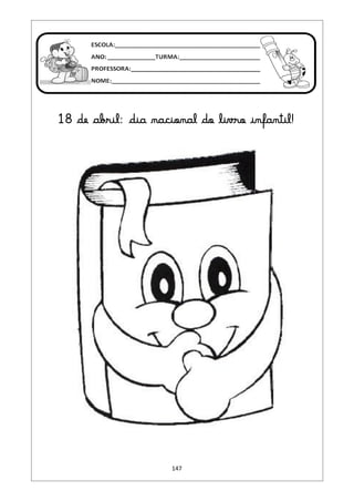 147
18 de abril: dia nacional do livro infantil!